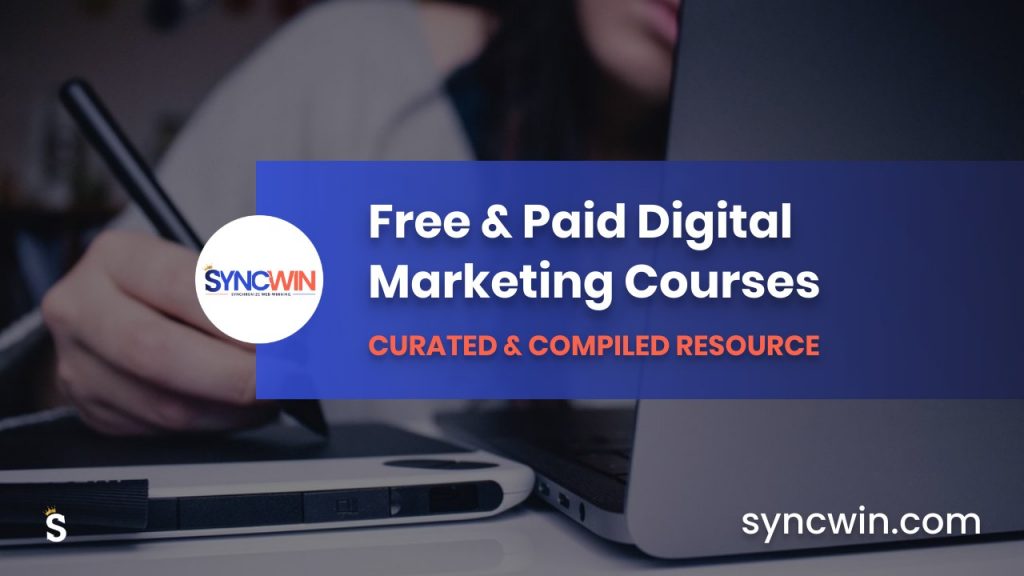 Free & Paid Digital Marketing Courses - Featured Image - SyncWin