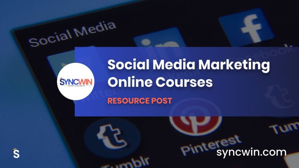 Social Media Marketing Online Courses - Featured Image V1 - SyncWin