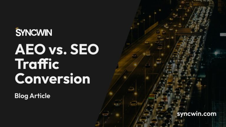 AEO vs. SEO Traffic Conversion - Featured Image - SyncWin