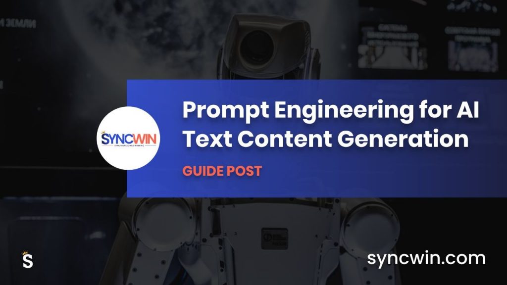 AI Content Generation Prompt Engineering - Featured Image - SyncWin