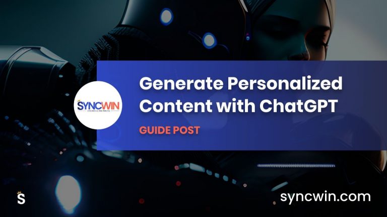 Generate Personalized Content with ChatGPT - Featured Image - SyncWin