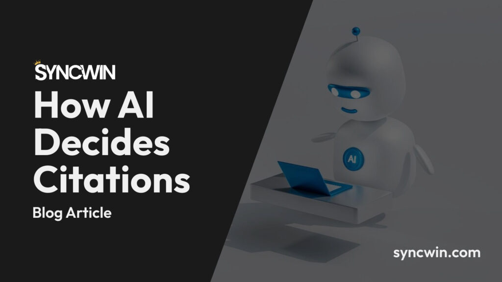 How AI Decides Citations - Featured Image - SyncWin