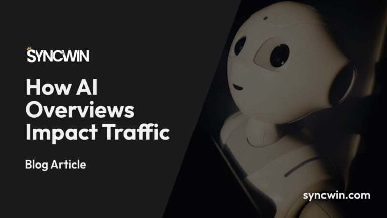 How AI Overviews Impact Traffic - Featured Image - SyncWin