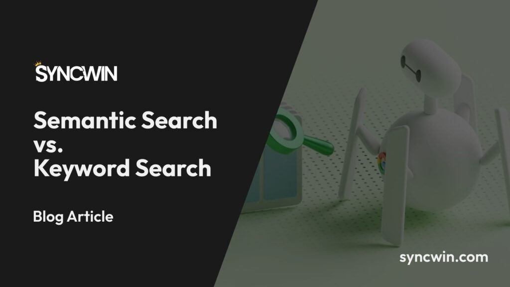 Semantic Search vs. Keyword Search - Featured Image - SyncWin