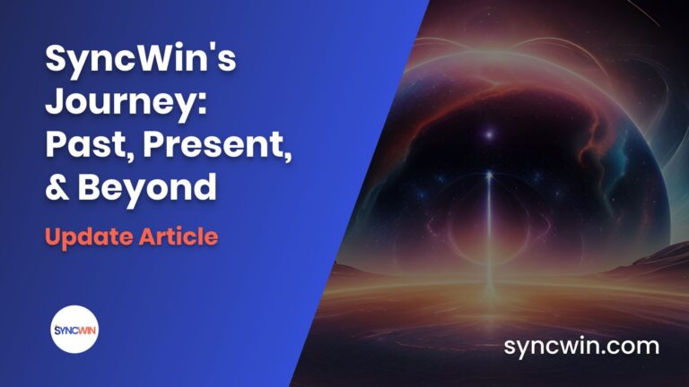SyncWin's Journey - Past, Present, & Beyond - Featured Image - SyncWin