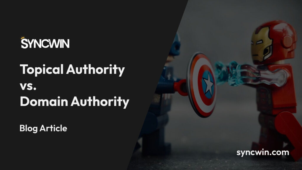 Topical Authority vs. Domain Authority - Featured Image - SyncWin