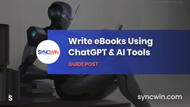 Write eBooks Using ChatGPT & AI Tools - Featured Image - SyncWin